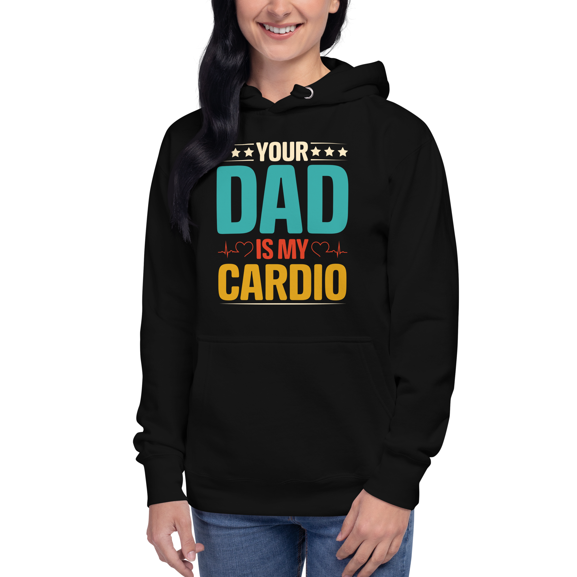 Your Dad Is My Cardio Unisex Hoodie