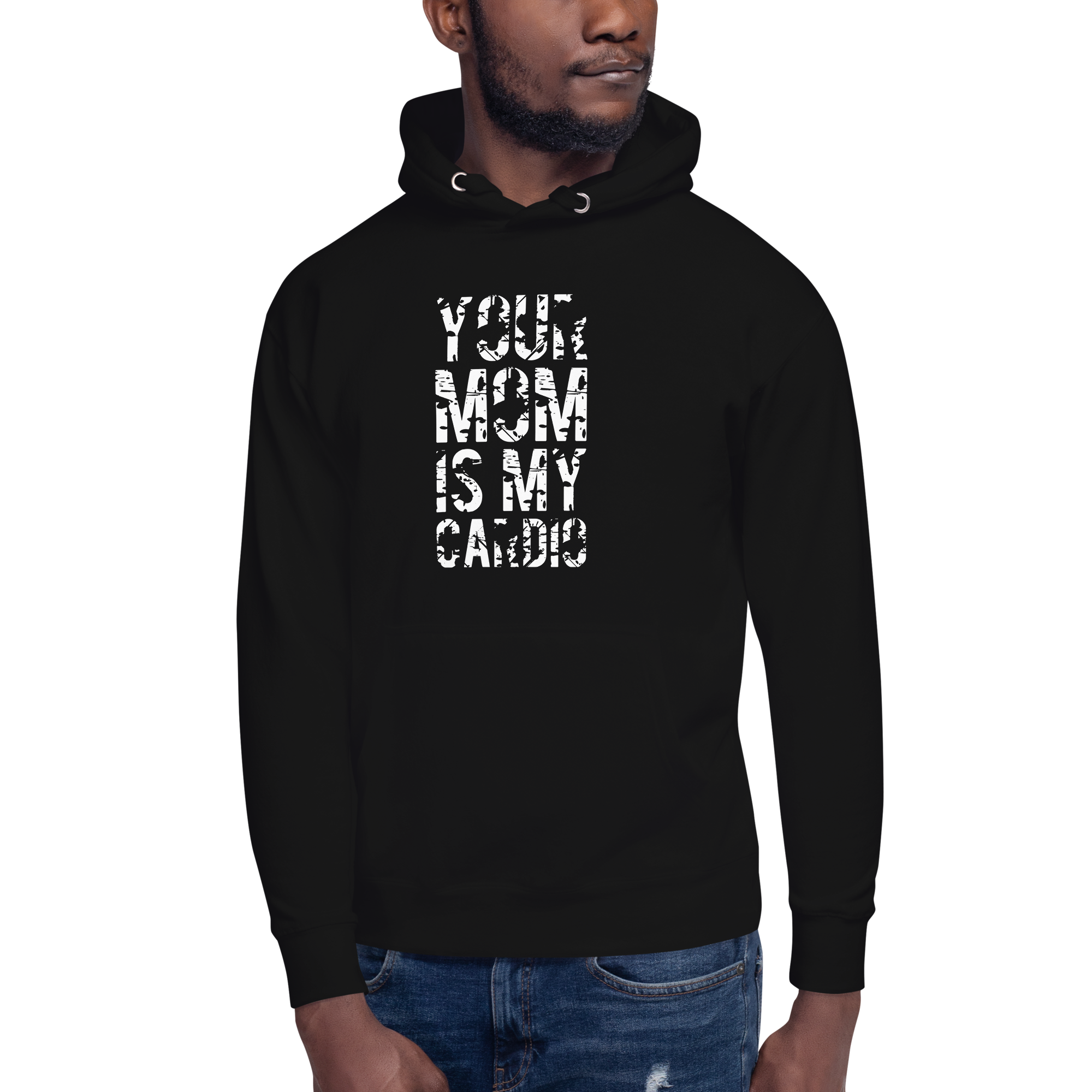 Your Mom Is My Cardio Unisex Hoodie