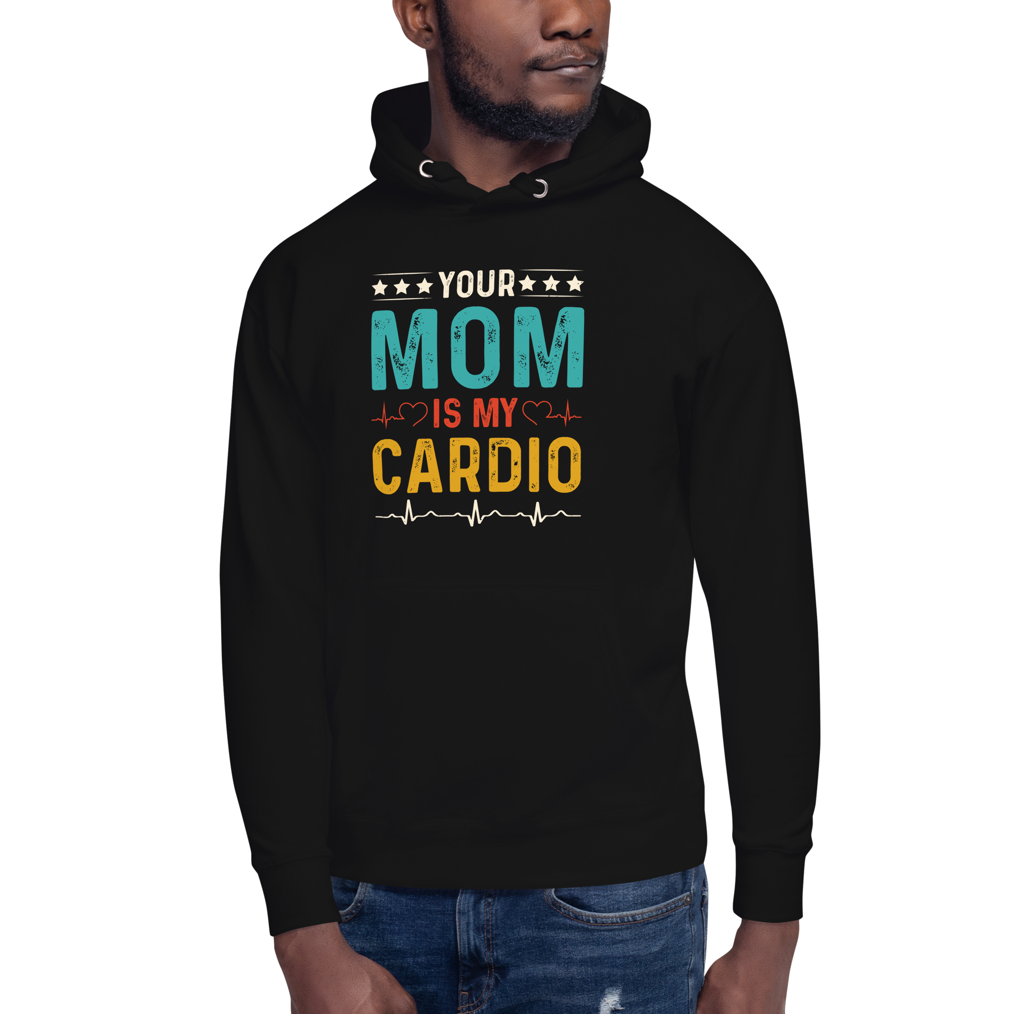 Your Mom Is My Cardio Unisex Hoodie