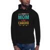 Your Mom Is My Cardio Unisex Hoodie