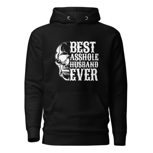 Best Asshole Husband Ever Unisex Hoodie