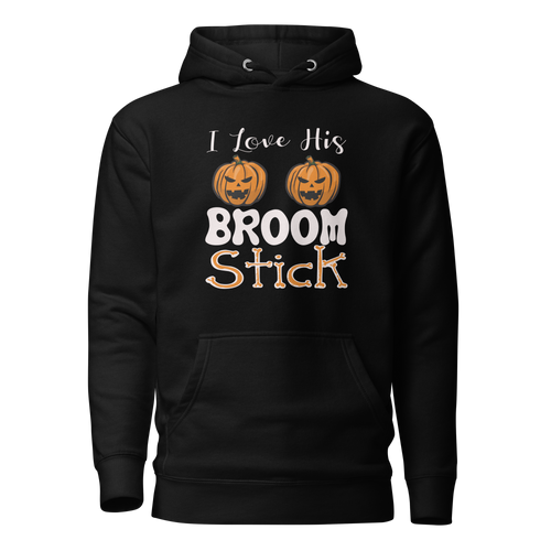 I Love His Broom Stick Unisex Hoodie