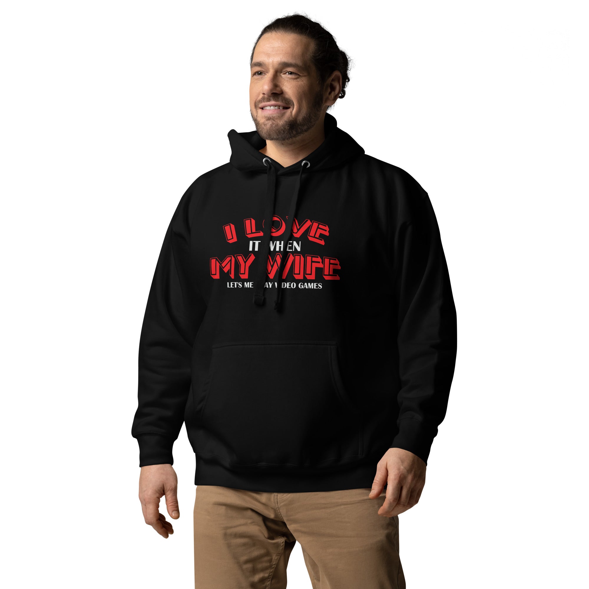 I Love It When My Wife Lets Me Play Video Games Unisex Hoodie