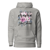 Because Mama Runs This Shit Show Unisex Hoodie