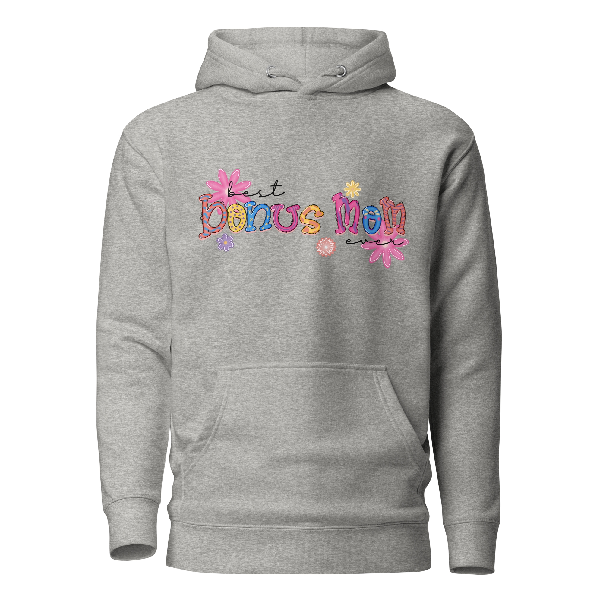 Best Bonus Mama Ever Unisex Hoodie