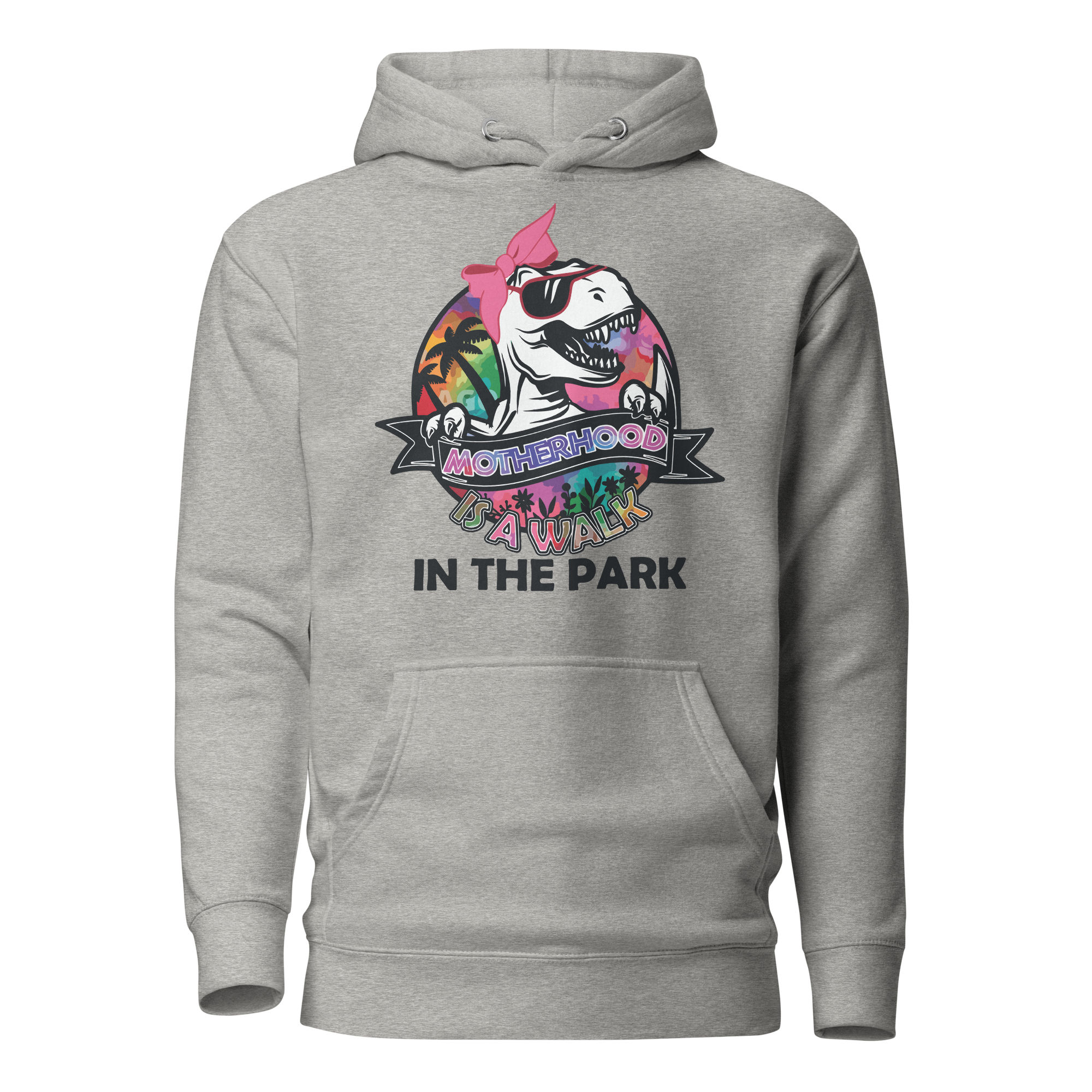 Motherhood Is A Walk In The Park Unisex Hoodie