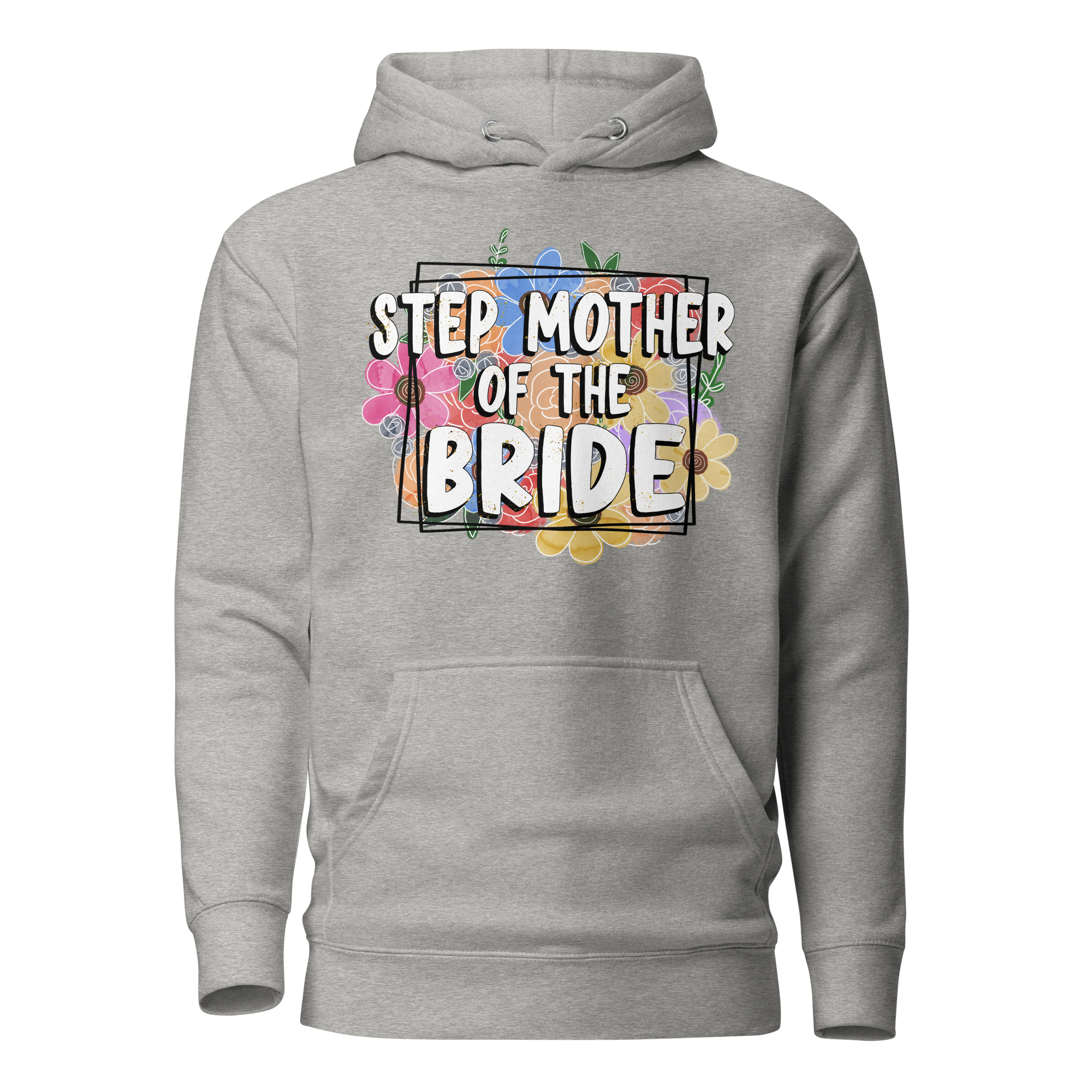 Step Mother Of The Bride Unisex Hoodie