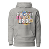 Step Mother Of The Bride Unisex Hoodie