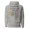 We aren't Step, We Aren't Half, We're Just Family. Unisex Hoodie