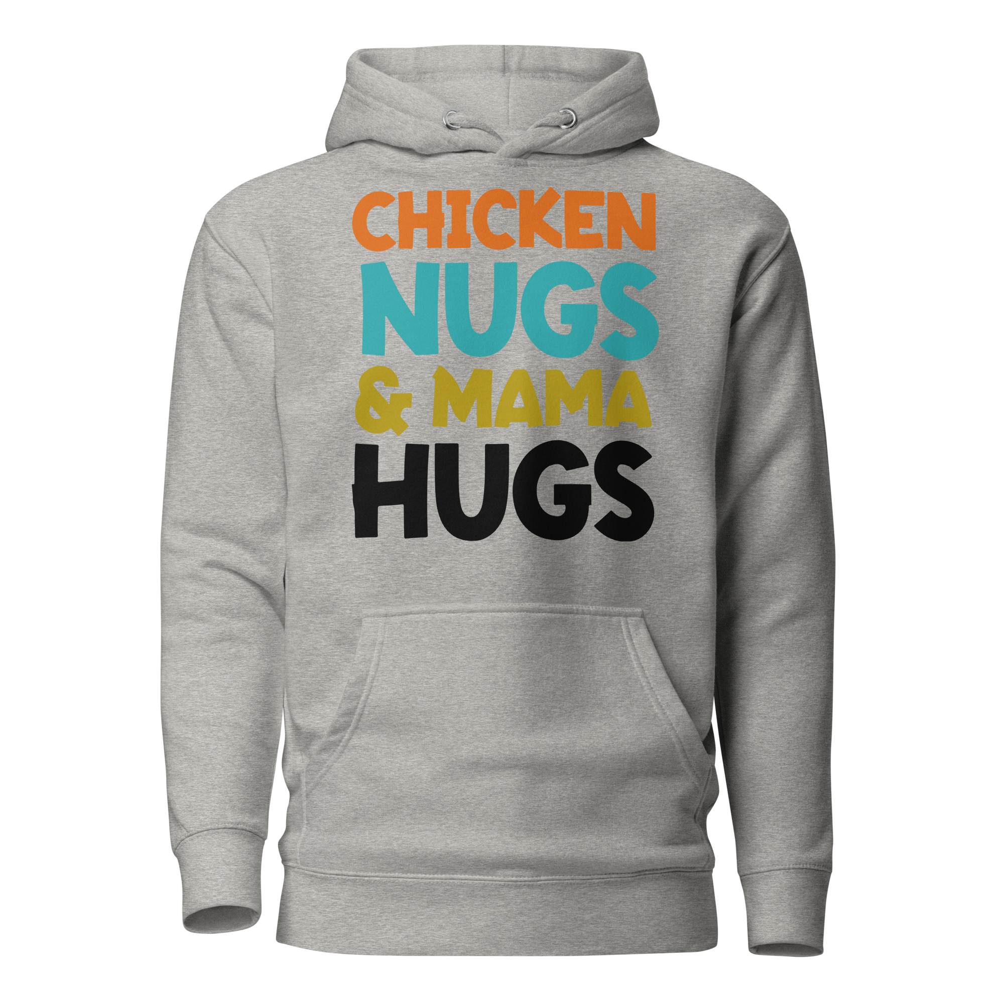 Chicken Nugs & Mama Hugs Unisex Hoodie