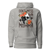 Don't Mess With Momma Unisex Hoodie