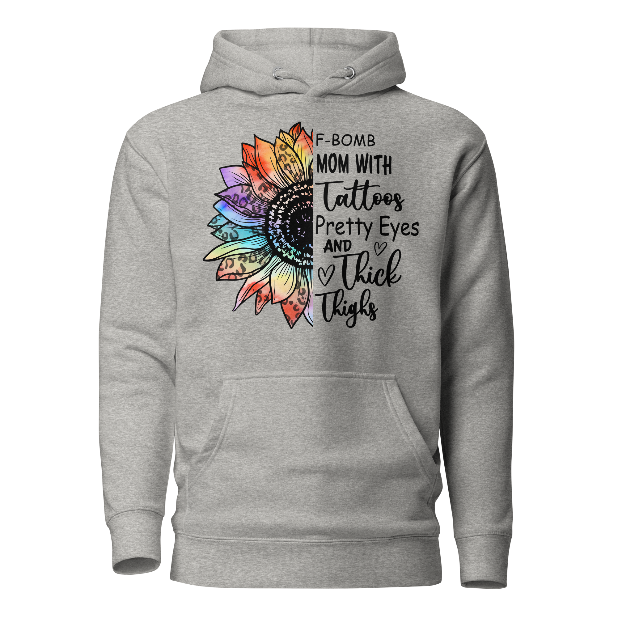 F-Bomb Mom With Tattoos Pretty Eyes And Thick Thighs Unisex Hoodie