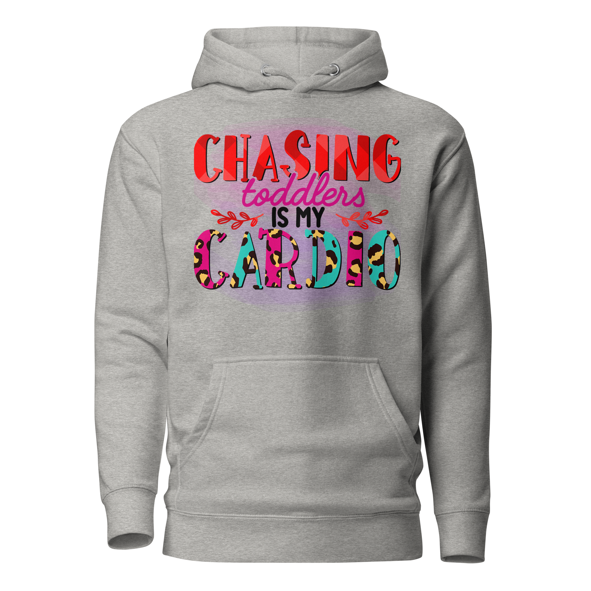 Chasing Toddlers Is My Cardio Unisex Hoodie