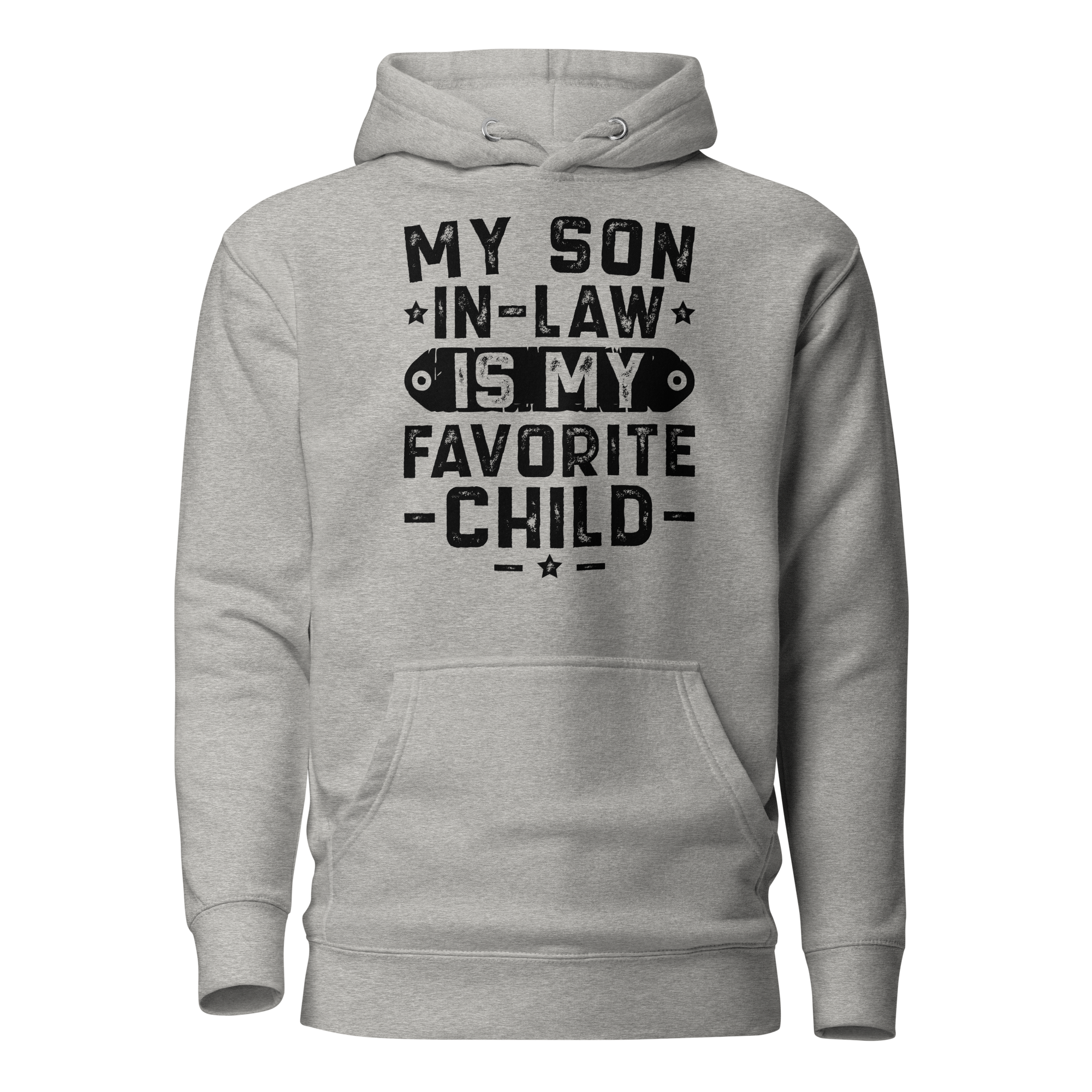 My Son-In-Law Is My Favorite Child Unisex Hoodie