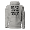 My Son-In-Law Is My Favorite Child Unisex Hoodie