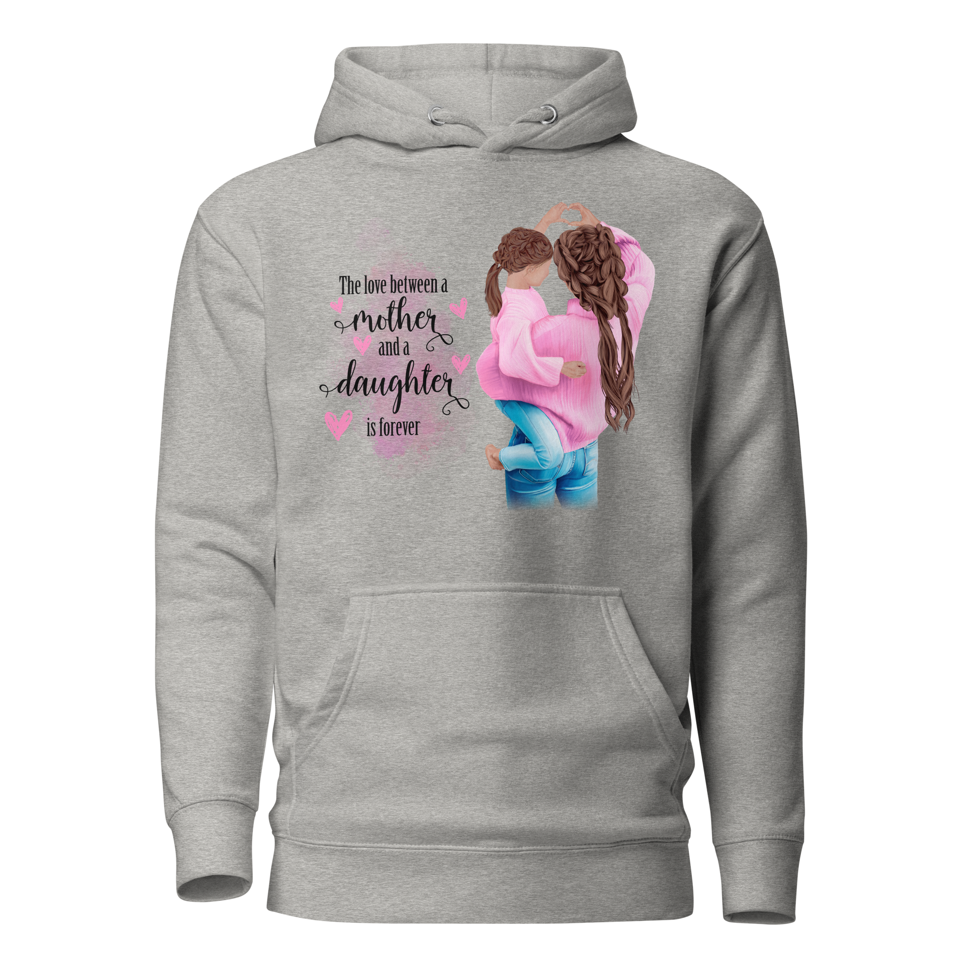 The Love Between A Mother And A Daughter Is Forever Unisex Hoodie