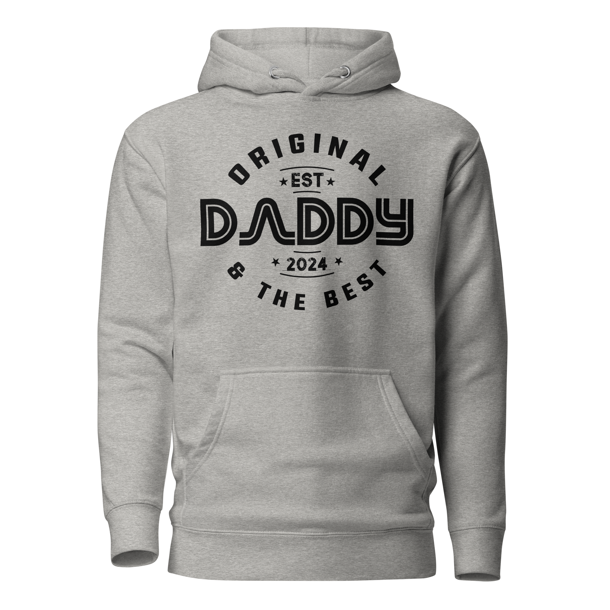 Original Daddy Established 2024 And The Best Unisex Hoodie