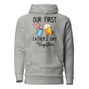 Our First Father's Day Together Unisex Hoodie