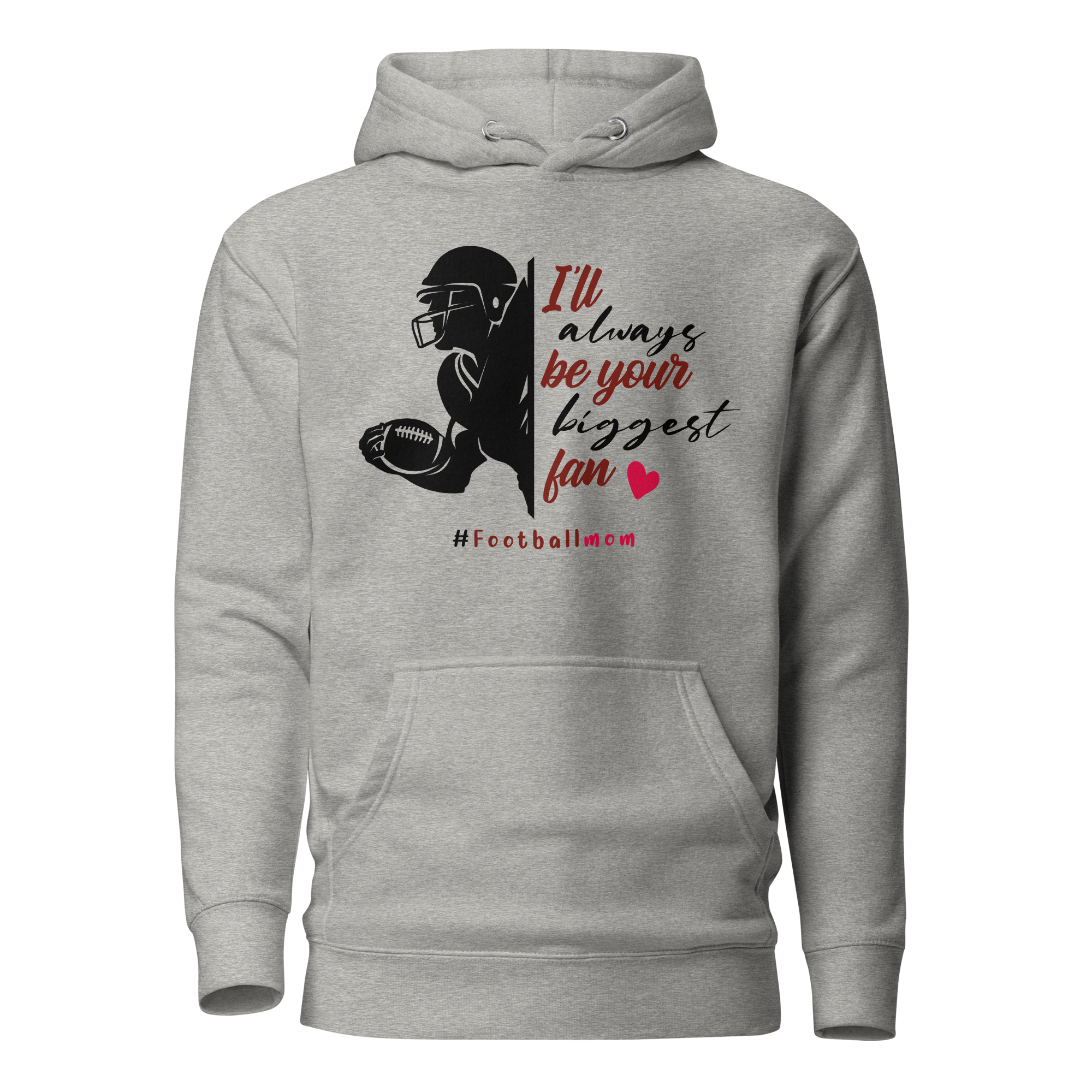 I'll Always Be Your Biggest Fan Unisex Hoodie