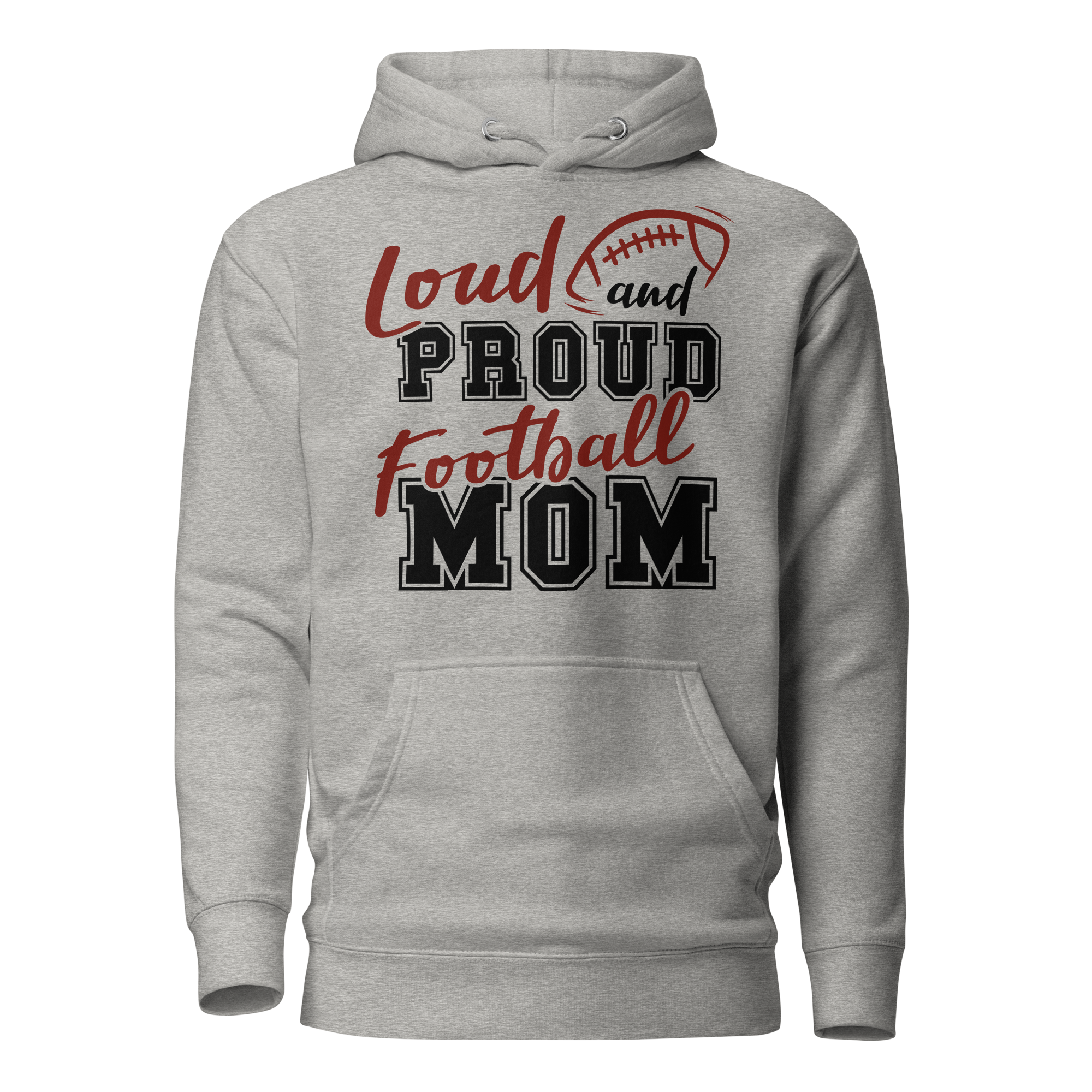 Loud And Proud Football Mom Unisex Hoodie