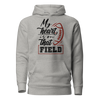 My Heart Is On That Field Unisex Hoodie