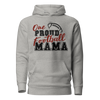 One Proud Football Mama Unisex Hoodie