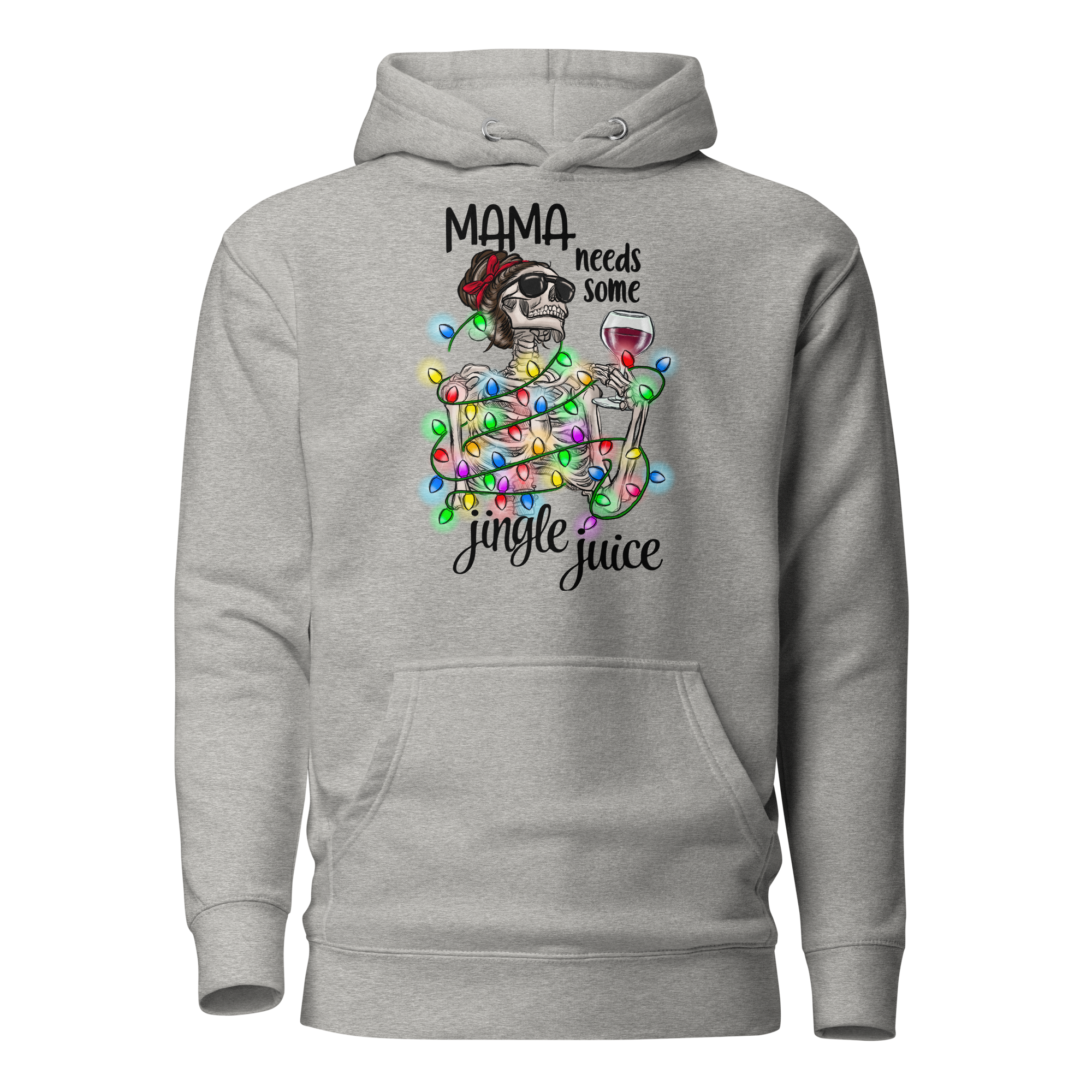 Mama Needs Some Jingle Juice Unisex Hoodie