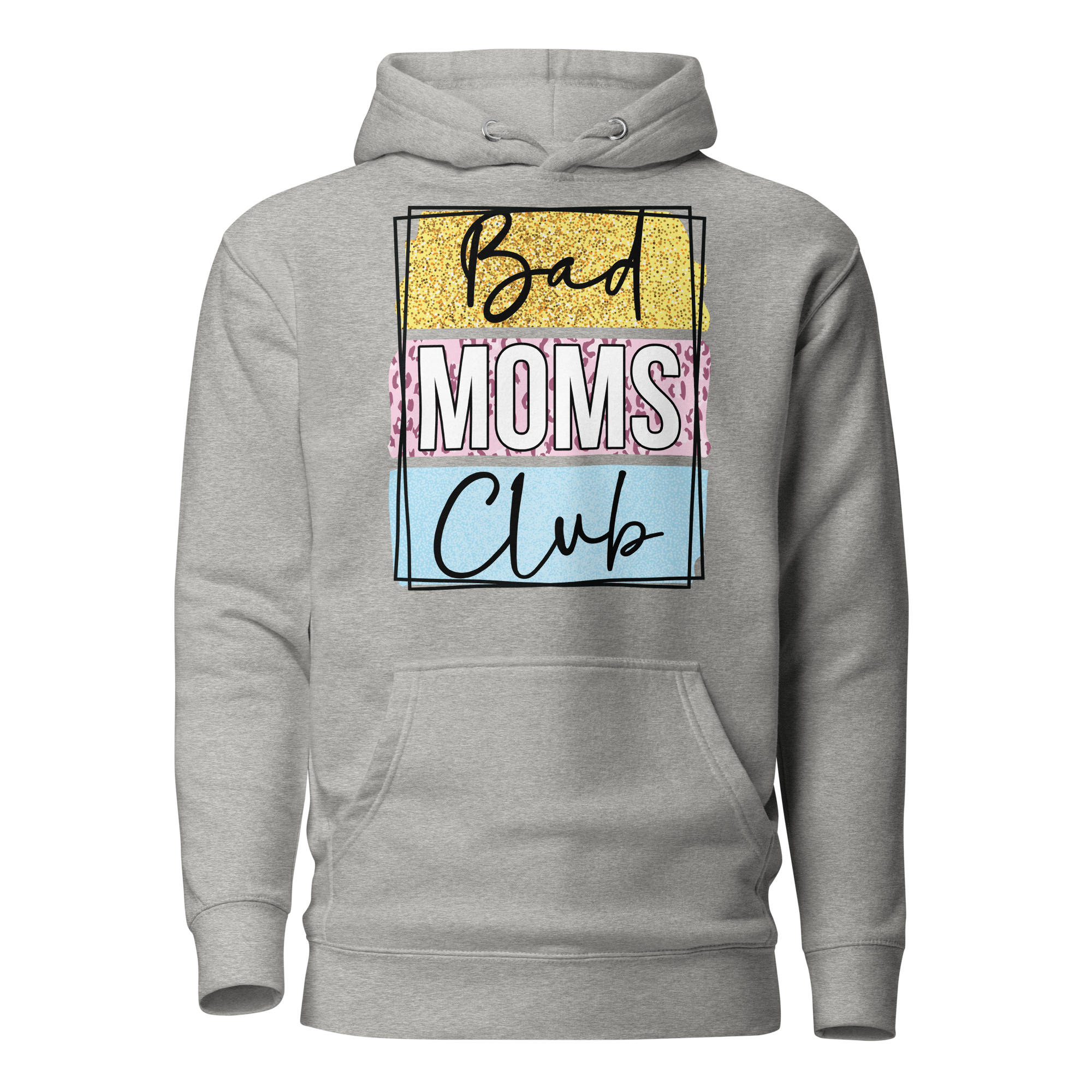 Bad Moms Club Unisex Hoodie