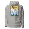 Bad Moms Club Unisex Hoodie