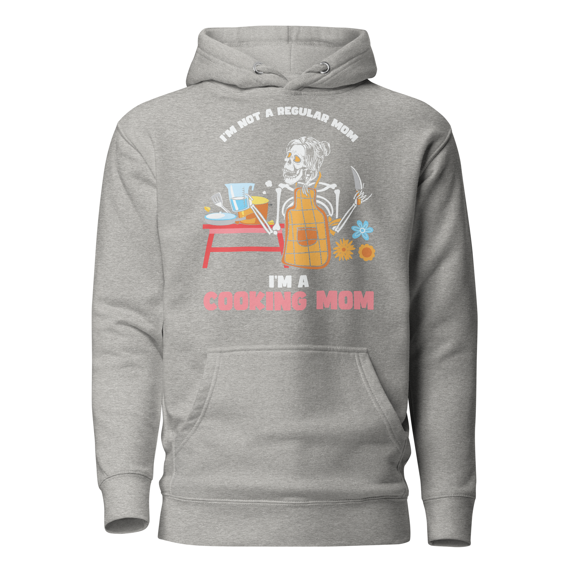 I'm Not A Regular Mom I'm A Cooking Mom Unisex Hoodie