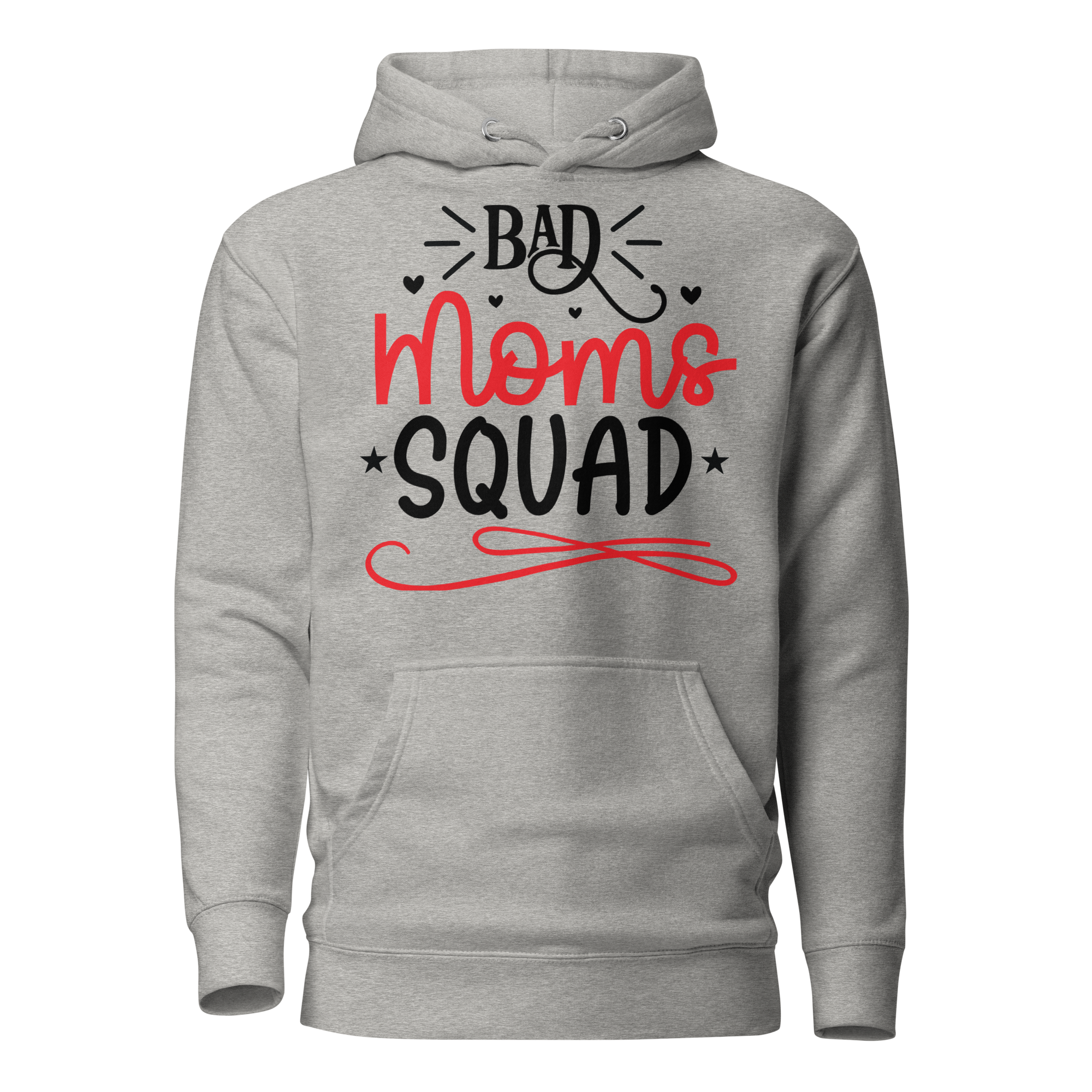 Bad Moms Squad Unisex Hoodie