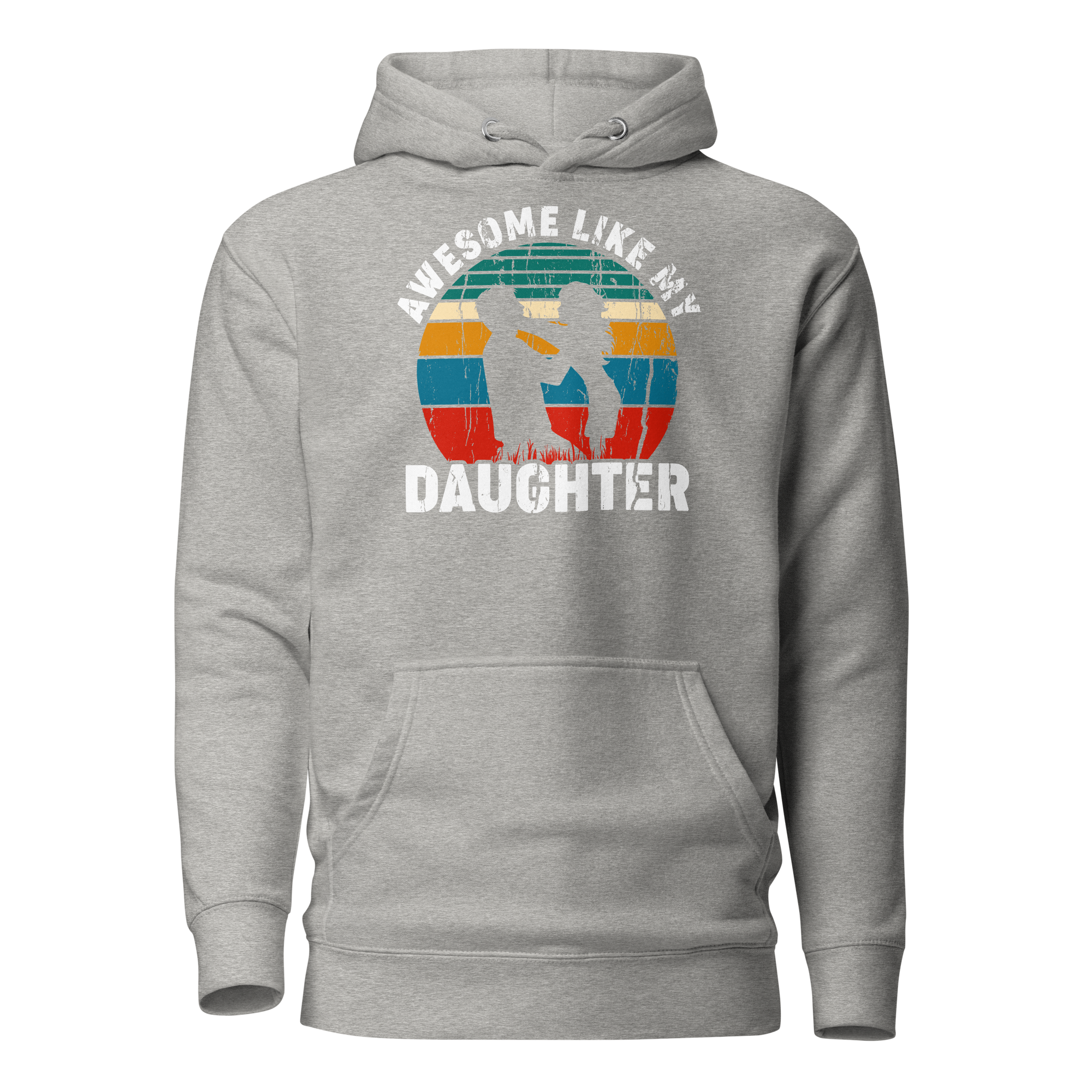 Awesome Like My Daughter Unisex Hoodie