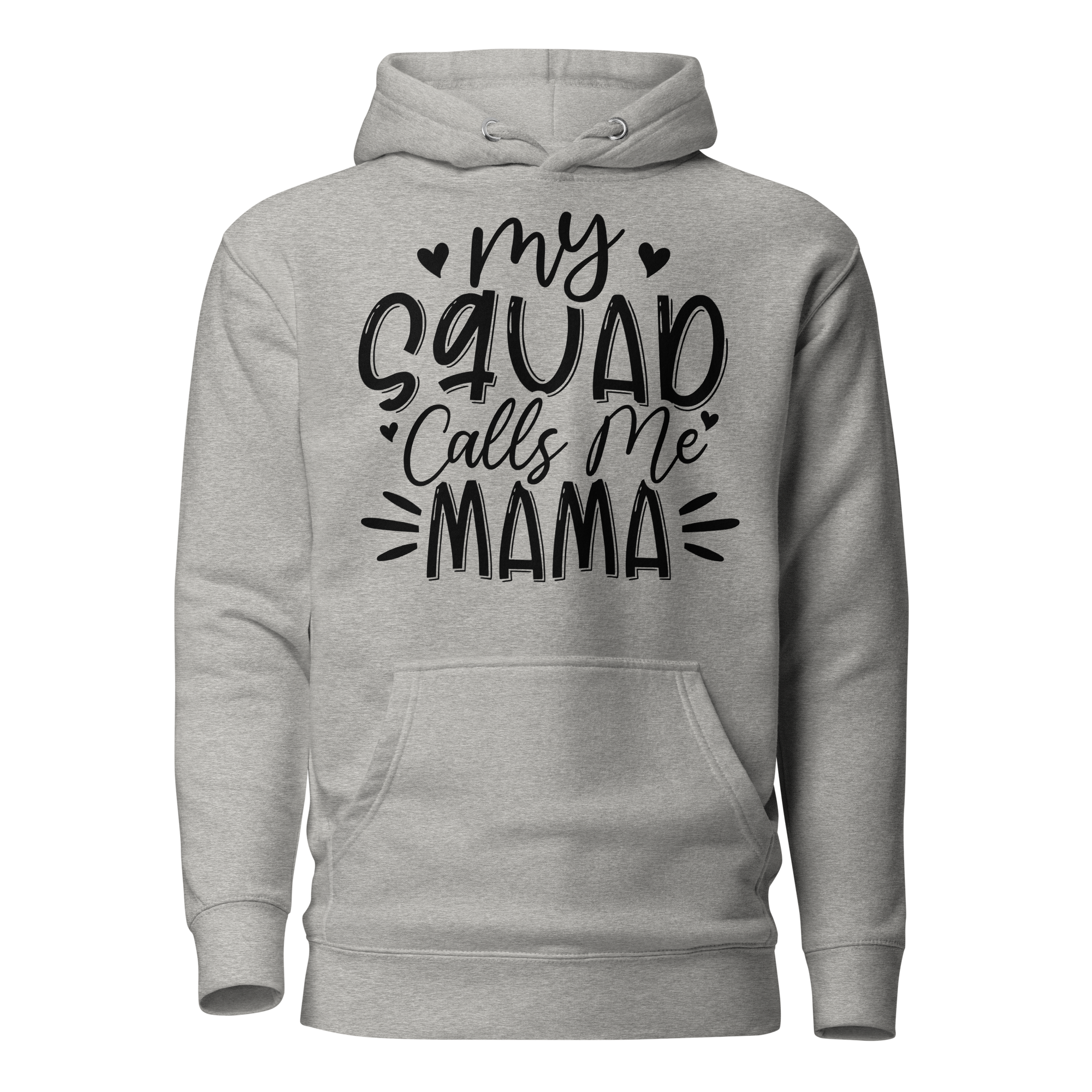 My Squad Calls Me Mama Unisex Hoodie