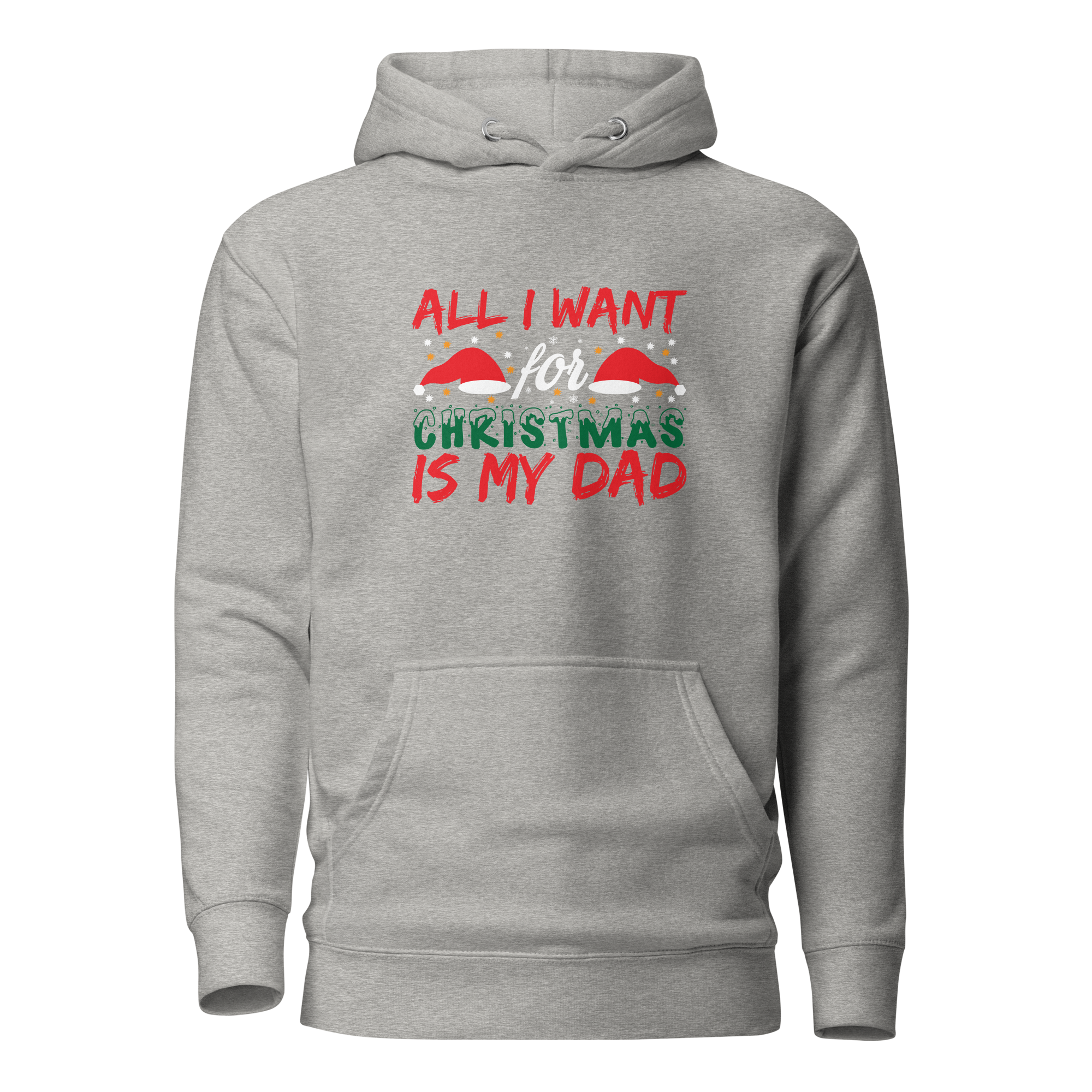 All I Want For Christmas Is My Dad Unisex Hoodie