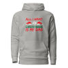 All I Want For Christmas Is My Dad Unisex Hoodie