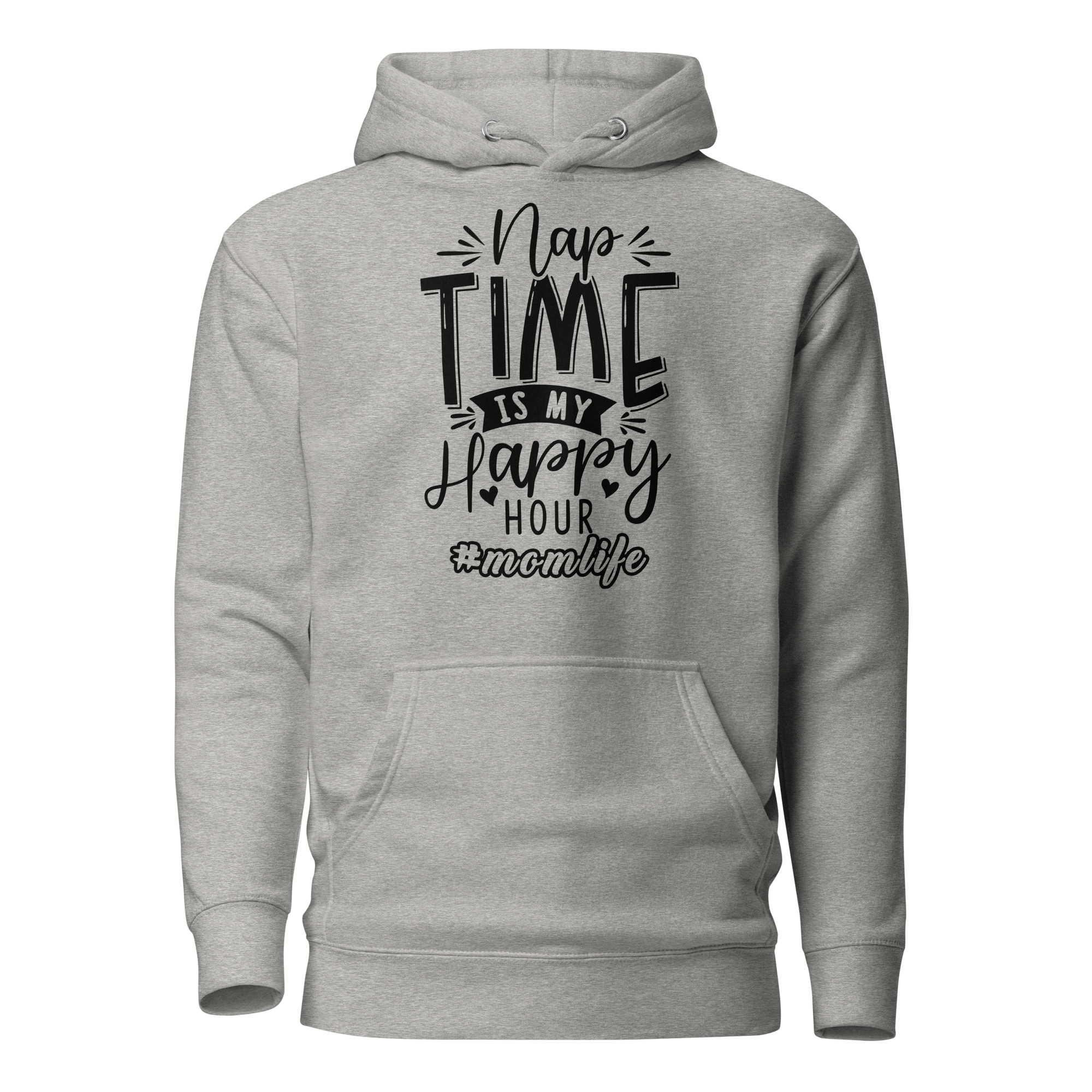 Nap Time Is My Happy Hour MomLife Unisex Hoodie