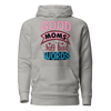 Good Moms Say Bad Words Unisex Hoodie