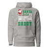 Santa Is Programoting Me To Daddy Unisex Hoodie