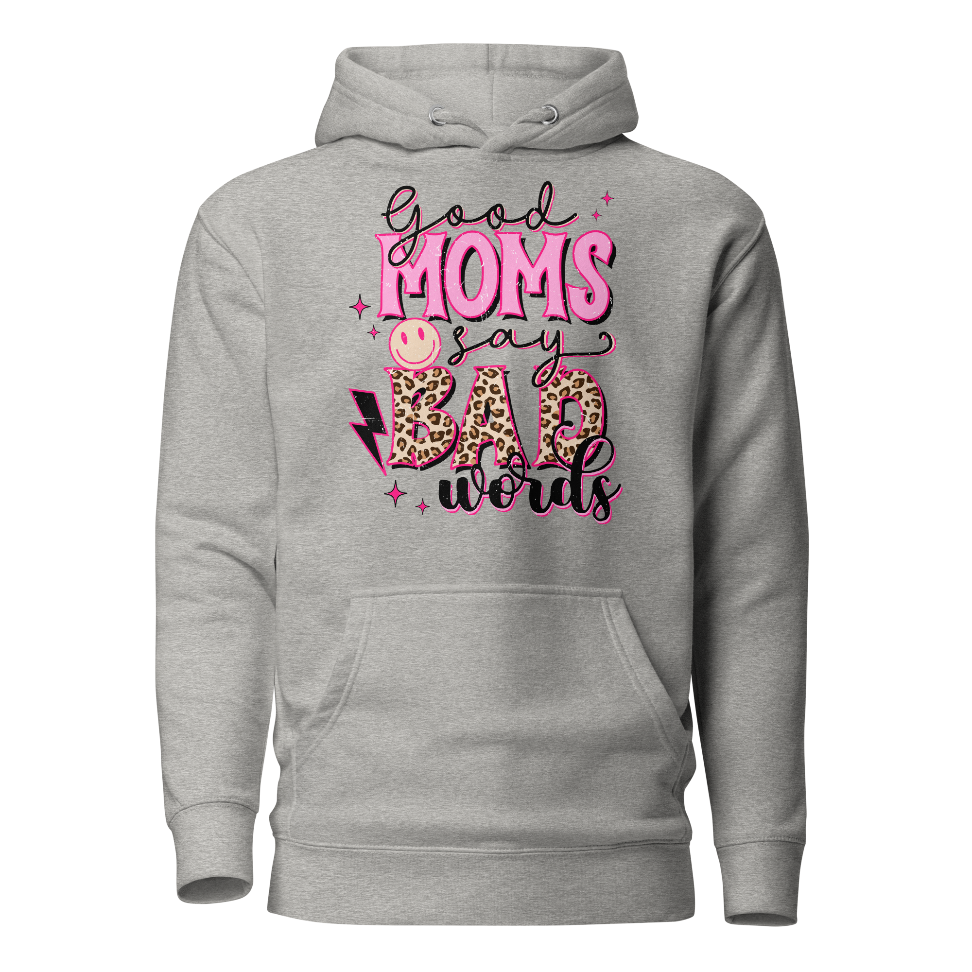 Good Moms Say Bad Words Unisex Hoodie