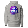 But...Did You Die? #mom life Unisex Hoodie