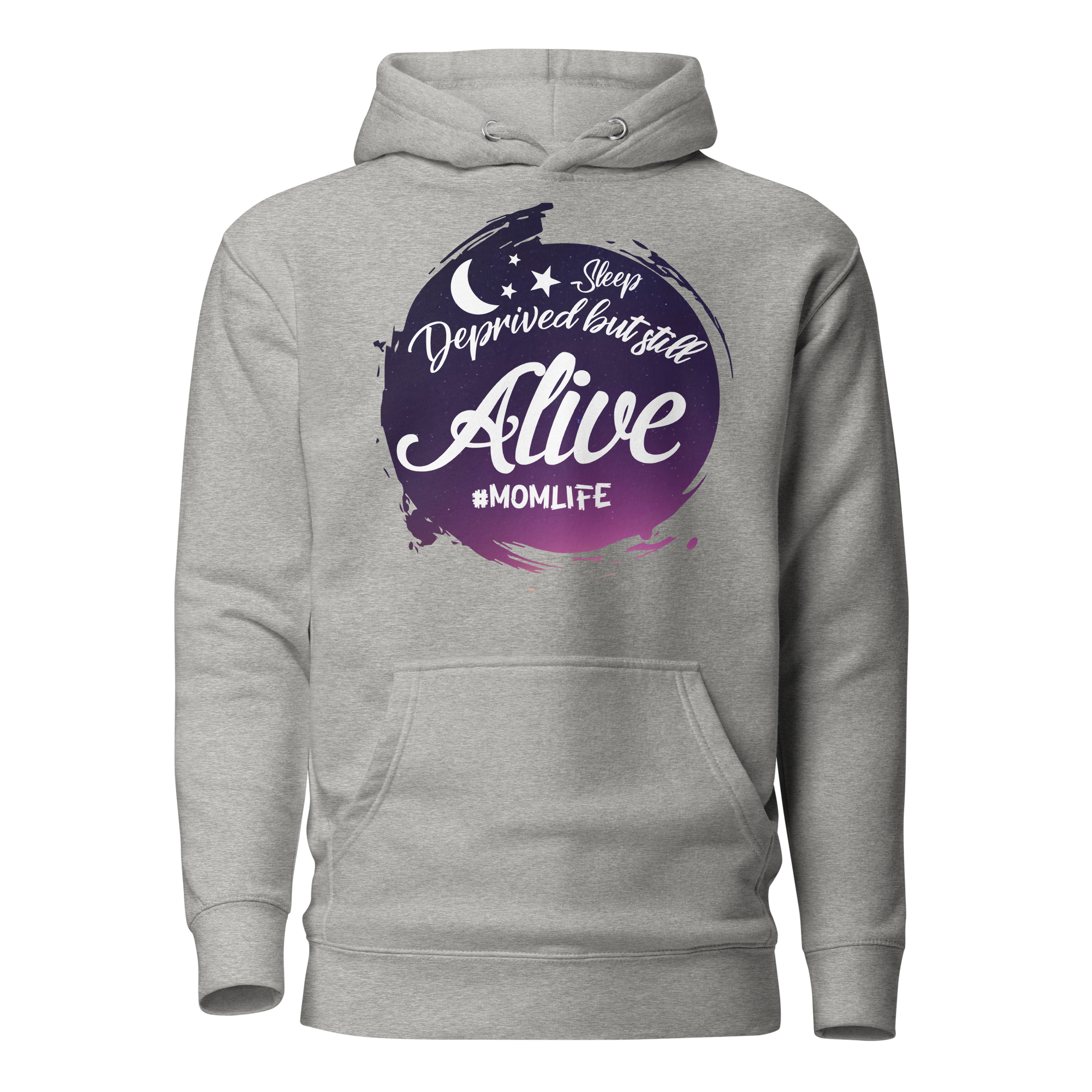 Sleep Deprived But Still Alive #momlife Unisex Hoodie