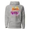 Mama Needs Coffee, Lots & Lots of Coffee Unisex Hoodie