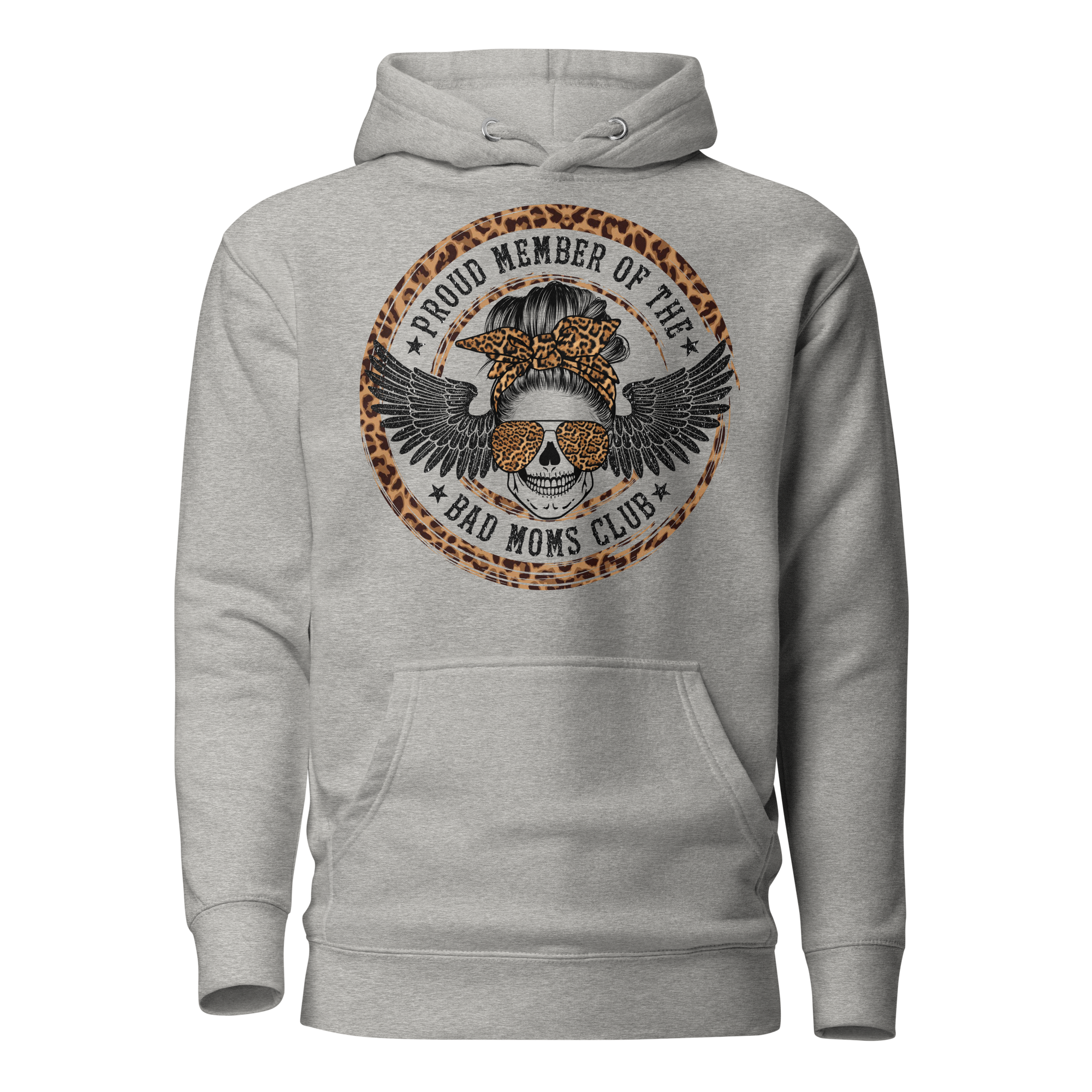 Proud Member Of The Bad Moms Club Unisex Hoodie