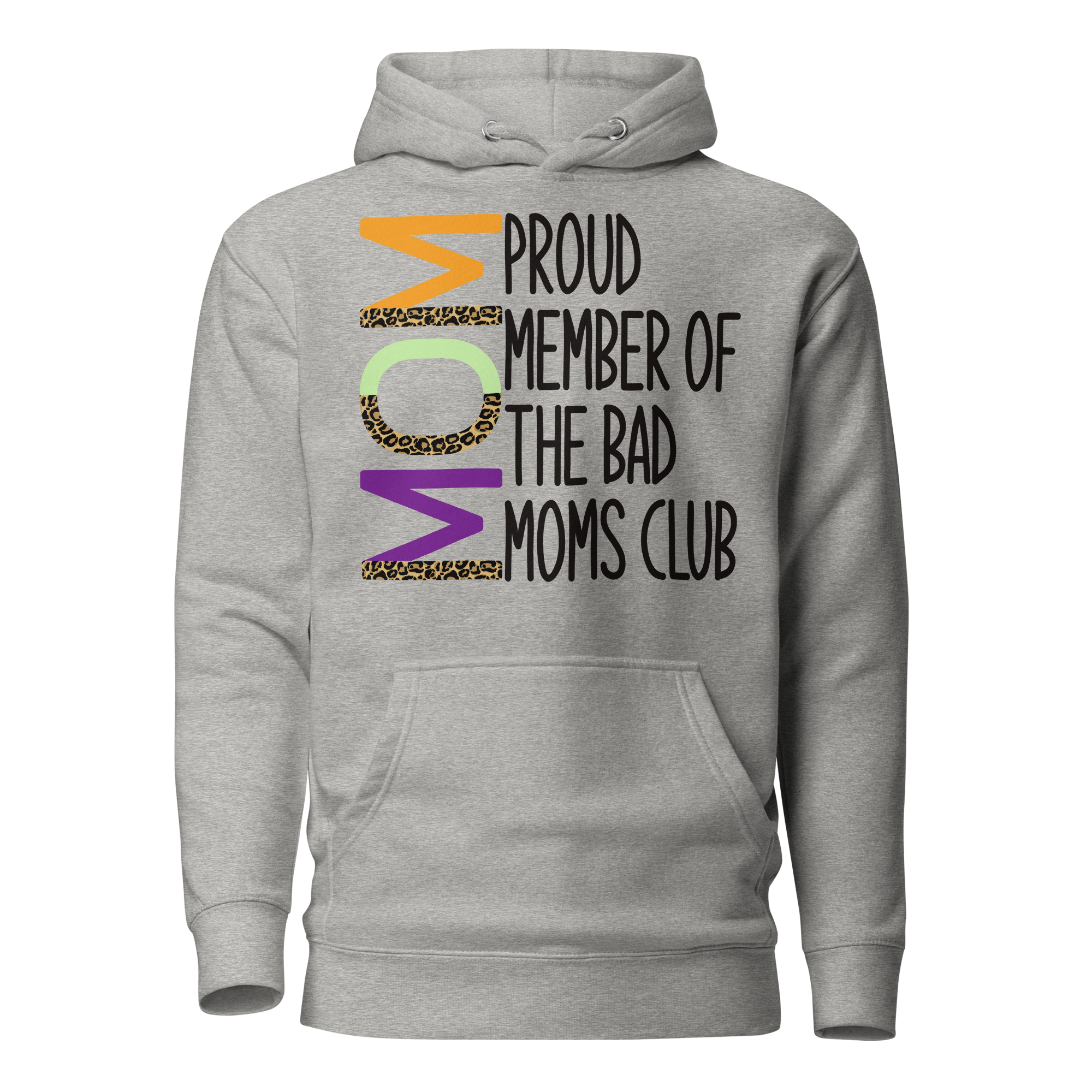 Proud Member Of The Bad Moms Club Unisex Hoodie