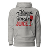 Mama Needs Her Jingle Juice Unisex Hoodie