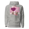 Love Mama Unisex Hoodie