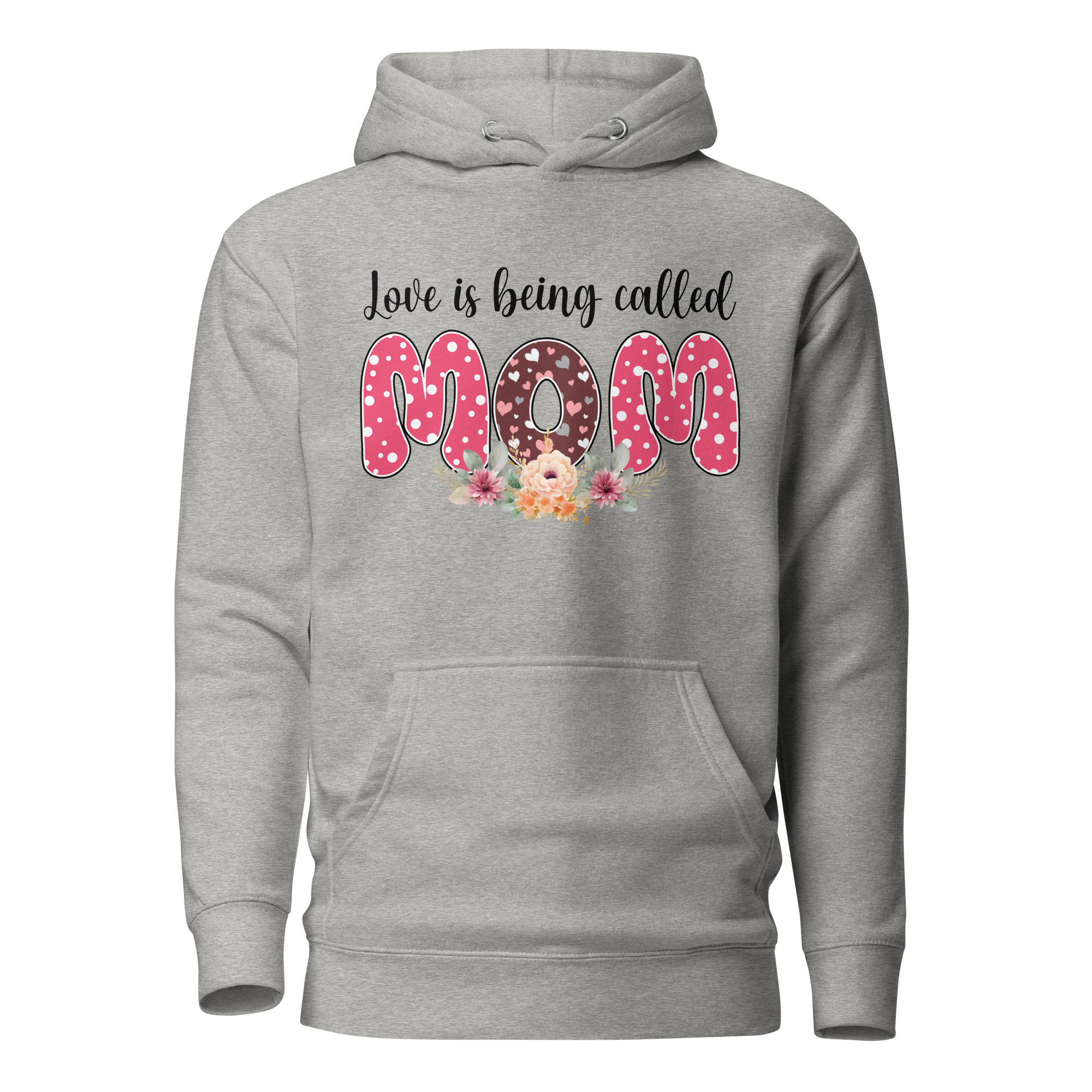 Love Is Being Called Mom Unisex Hoodie