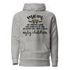 Mom: No Matter What Life Throws At You At Least You Don't Have Ugly Children Unisex Hoodie