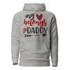 My Heart Belongs To Daddy Unisex Hoodie