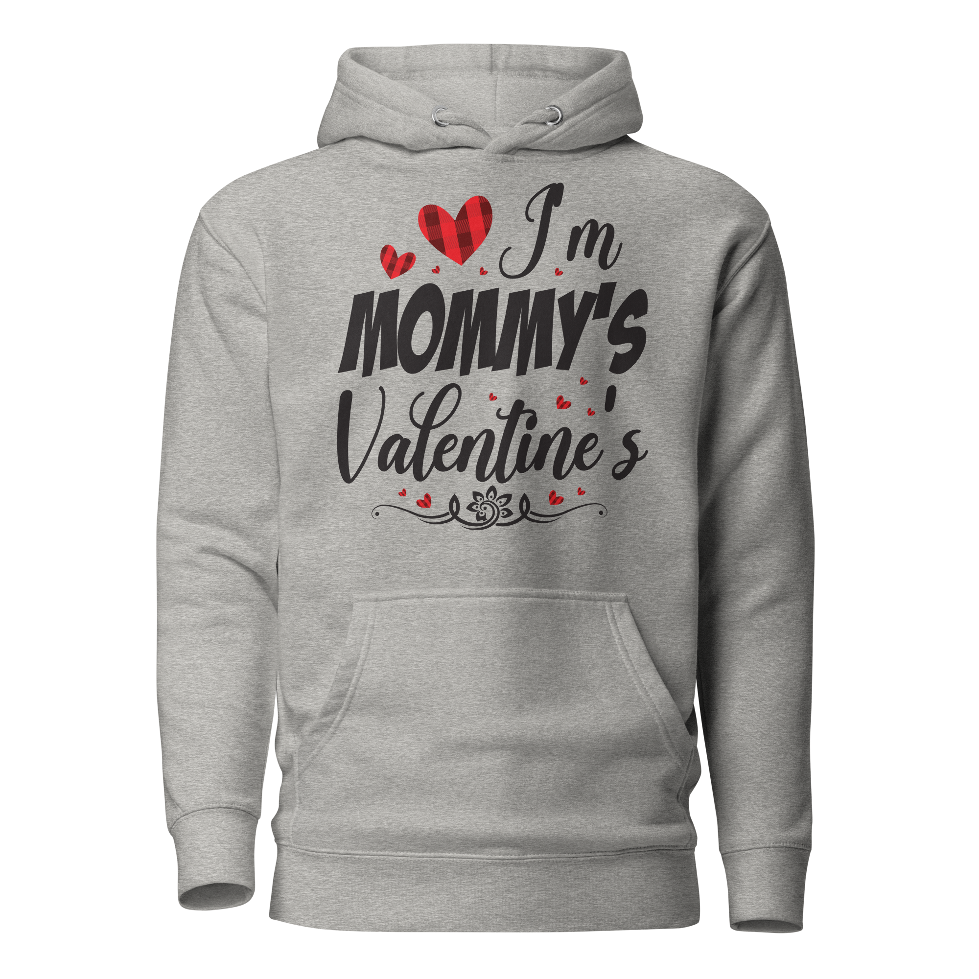 I'm Mommy's Valentine Unisex Hoodie